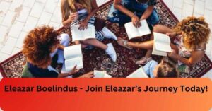 Eleazar Boelindus - Join Eleazar’s Journey Today!