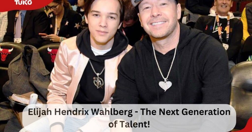 Elijah Hendrix Wahlberg - The Next Generation of Talent!