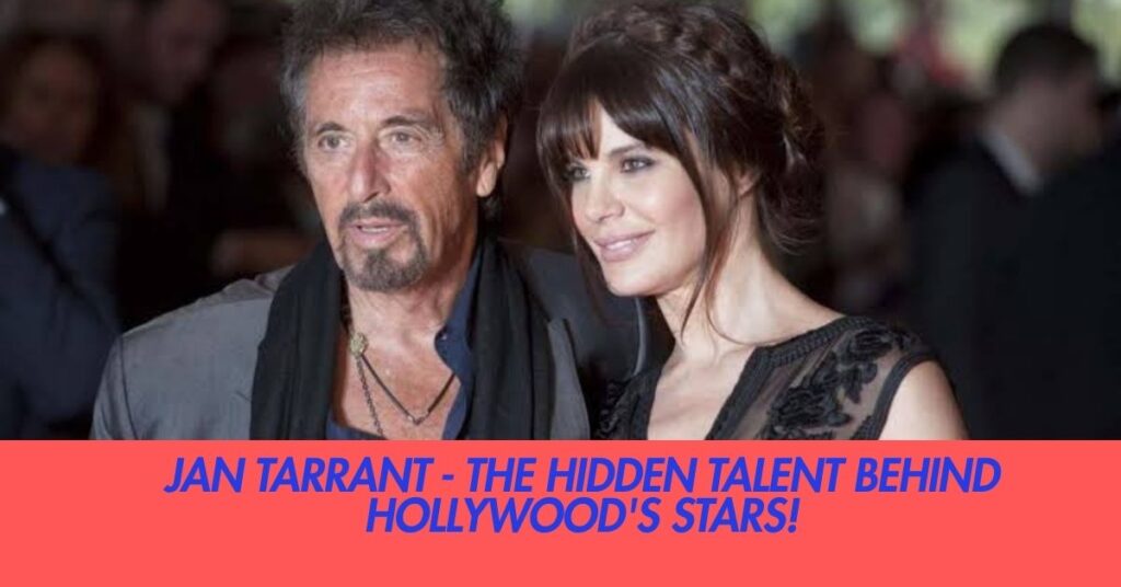 Jan Tarrant - The Hidden Talent Behind Hollywood's Stars!